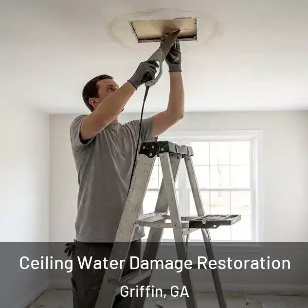  Ceiling Water Damage Restoration Griffin, GA